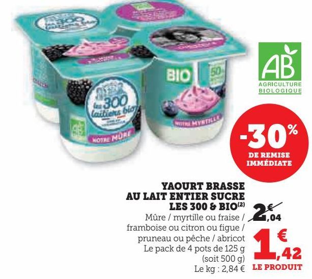 YAOURT BRASSE AU LAIT ENTIER SUCRE LES 300 & BIO