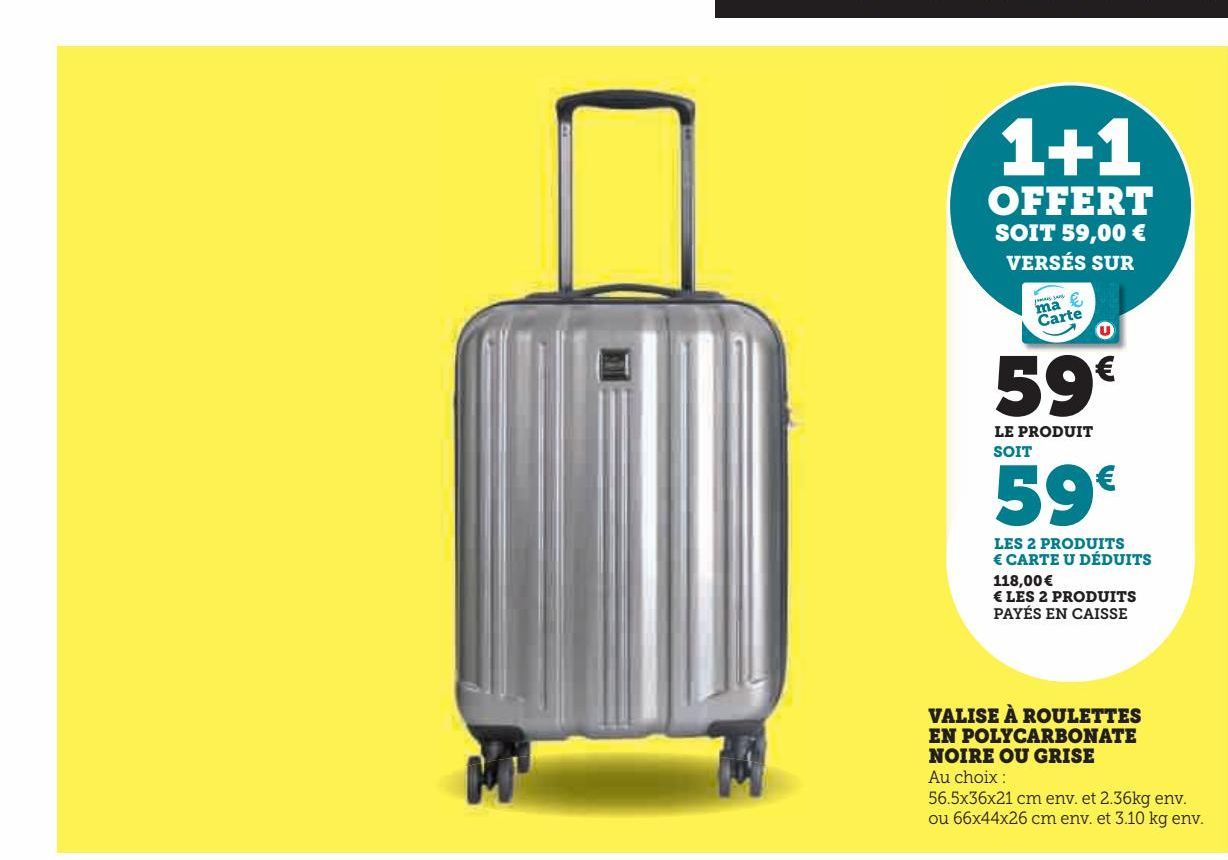 valise à roulettes en polycarbonate noire ou grise