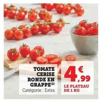 tomate  cerise  ronde en  grappe