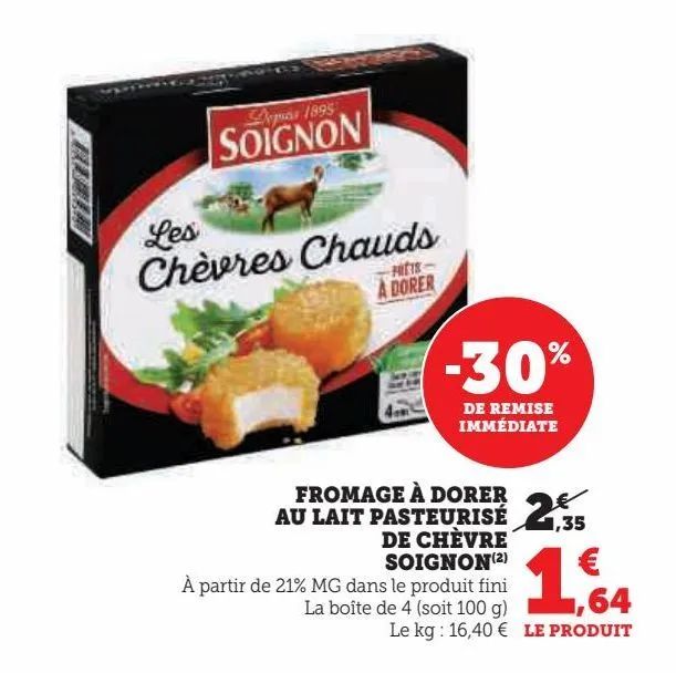 fromage à dorer au lait pasteurisé de chèvre soignon 