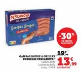 GAMBAS ROUGE À GRILLER SURGELES PESCANOVA offre à 13,99€ sur Super U