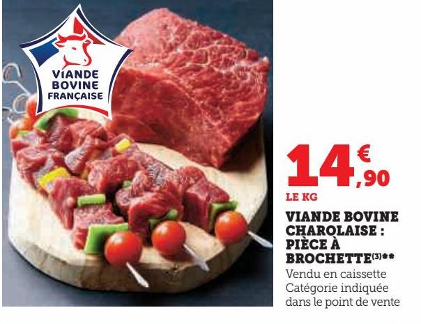 VIANDE BOVINE CHAROLAISE PIECE A BROCHETTE 