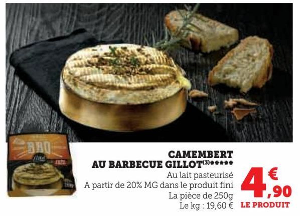 CAMEMBERT AU BARBECUE GILLOT 