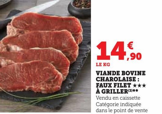 VIANDE BOVINE CHAROLAISE FAUX FILET A GRILLER 