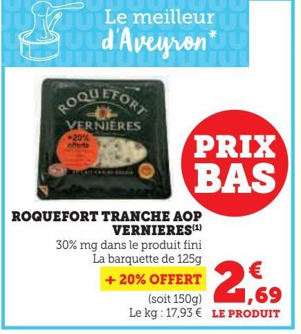 ROQUEFORT TRANCHE AOP VERNIERES 