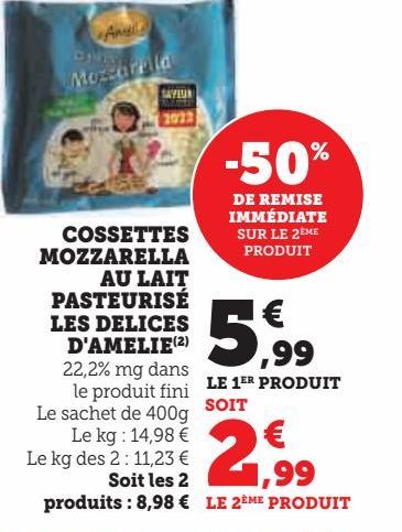 COSSETTES MOZZARELLA AU LAIT PASTEURISE LES DELICES D'AMELIE 