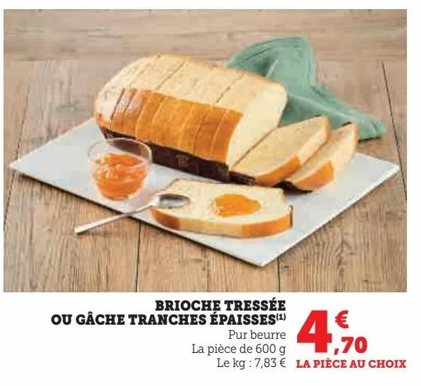 brioche tressée ou gâche tranches épaisses