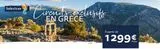 Selectour  Circuas exclusifs  EN GRECE  À partir de  1299€  TTC"/pers.   offre sur Selectour Afat