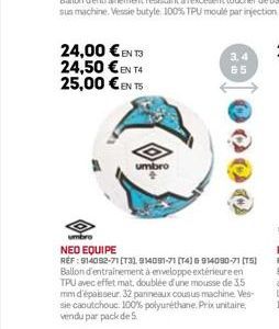 24,00 € EN TJ 24,50 €EN T4 25,00 €ENTS  umbro  3,4 65 