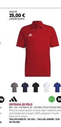 adulte  25,00 € junior 23,00 €  ↑  ttt  ti  entrada 22 polo  ref: ad-h57480 8jr-h57485 (team power red) polo à la coupe ajustée en tissu léger respirant avec technologie aeroready 100% polyester recyc