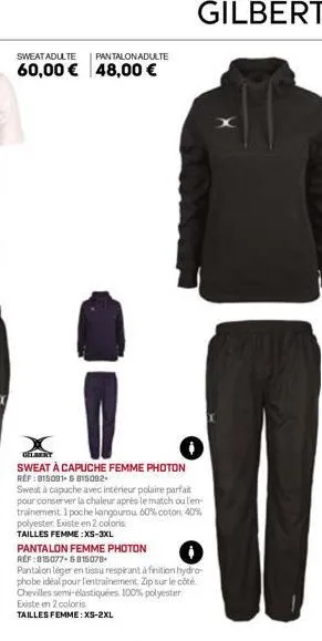 sweat adulte  pantalon adulte  60,00 € 48,00 €  x  sweat à capuche femme photon  ref: 815091-8815092  sweat à capuche avec intérieur polaire parfait  pour conserver la chaleur après le match ou l'en-t