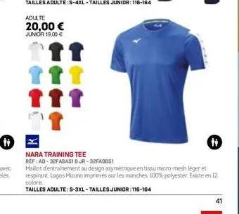 ii  adulte  20,00 €  junior 19,00 €  nara training tee  ref: ad-32faba516 jr-32fa9051  maillot d'entrainement au design asymétrique en tissu micro-mesh léger et respirant logos mizuno imprimés sur les