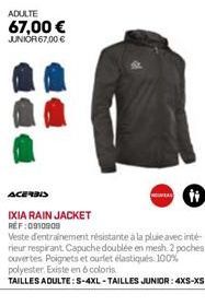 ADULTE  67,00 € JUNIOR 67,00 €  ACERBIS  IXIA RAIN JACKET REF:0910909  Veste d'entrainement résistante à la pluie avec inté rieur respirant. Capuche doublée en mesh 2 poches ouvertes Poignets et ourle