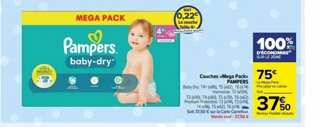stop & protect  mega pack  pampers.  baby-dry™  taille 4+ reise pidente dedule  soit  0,22€  la couche  couches «mega pack® 75€  pampers  baby dry. t4+ (x86), t5 (x82), t6 (x74) harmonie: t2 (x104),  