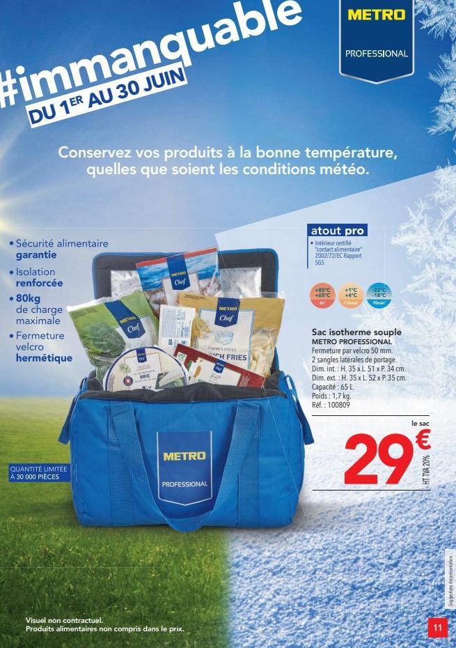 • Sécurité alimentaire garantie  • Isolation  renforcée  • 80kg  Conservez vos produits à la bonne température, quelles que soient les conditions météo.  de charge  maximale  • Fermeture  velcro hermé