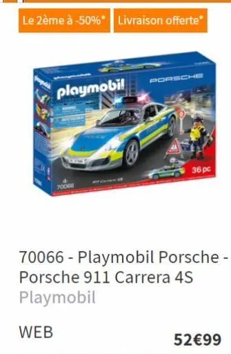web  playmobil  le 2ème à -50%* livraison offerte*  70006  porsche  70066 - playmobil porsche - porsche 911 carrera 4s playmobil  36 pc  52€99 