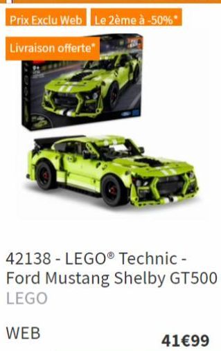 Livraison offerte*  Prix Exclu Web Le 2ème à -50%*  42138- LEGO® Technic - Ford Mustang Shelby GT500 LEGO  WEB  41€99 