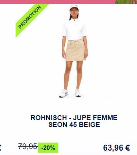 PROMOTION  ROHNISCH - JUPE FEMME SEON 45 BEIGE  79,95 -20%  63,96 € 