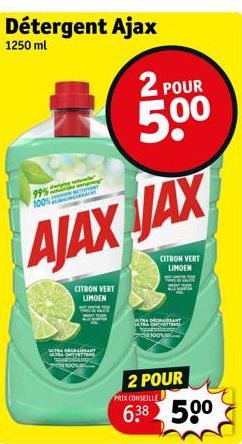 Détergent Ajax  1250 ml  99% 100%  S  y  AJAX JAX  CITRON VERT LIMOEN TANTE  TRADER ULTRA ONTVETTEND  2 POUR  5.0⁰  2 POUR  CITRON VERT LIMOEN  100%  PRIX CONSEILLE  638 500 