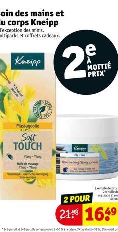 95%  IS HAFE  Soin des mains et du corps Kneipp  À l'exception des minis, multipacks et coffrets cadeaux.  Kneipp  SURP  Massageolie  Soft TOUCH  Ylang-Ylang  B07  Hulle de massage Ylang-Ylang  Verde-