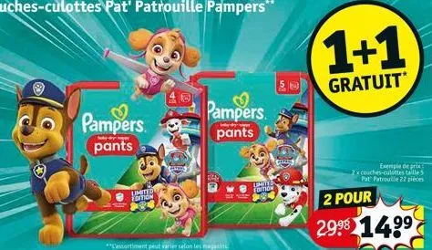 pampers  pants  limited edition  pampers  by dy  pants  limited edition  1+1  gratuit*  exemple de prix: 2x couches-culottes taille 5 pat patrouille 22 pièces  2 pour  29⁹8 149⁹ 