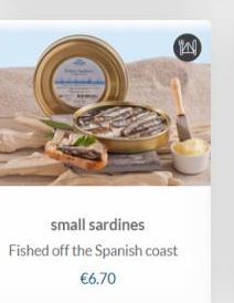 small sardines Fished off the Spanish coast  €6.70  E 