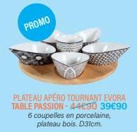 PROMO  PLATEAU APÉRO TOURNANT EVORA TABLE PASSION-44€90 39€90 6 coupelles en porcelaine, plateau bois. D31cm. 