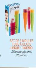 L  SET DE 3 MOULES TUBE À GLACE LEKUE-14€90 Silicone platine. 20x4cm. 