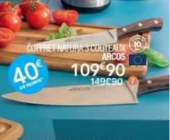 ARCOS  COFFRET NATURA 3 COUTEAUX  ARCOS  40€  DE REMISE  109€90  149€90 