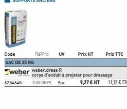 code  sac de 25 kg  6254645  weber weber.dress r  réfpro uv  prix ht prix ttc 