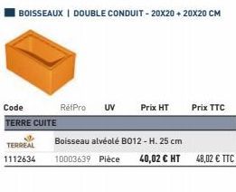 RéfPro UV  Prix HT  Boisseau alvéolé B012-H. 25 cm  10003639 Pièce  Prix TTC  40,02 € HT 48,02 € TTC 