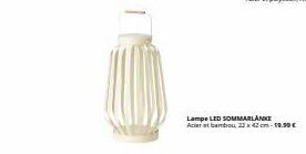Lampe LED SOMMARLANKE  Acier et bambou 22 x 42 cm-19.90€ 