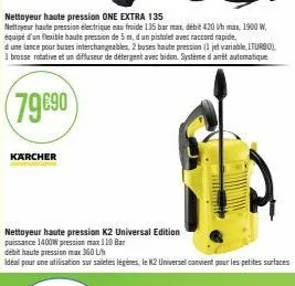 kärcher pa  nettoyeur haute pression k2 universal edition  puissance 1400w pression max 110 bar  debit haute pression max 360 l/h  idéal pour une utilisation sur saletés légères, le k2 universel convi