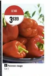 le kg  3€89  b poivron rouge cat 1 