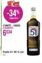 cita  -34%  CARNITIES  L'UNITÉ : 18€65 JE CAGNOTTE:  6€34  Pastis 51 45 % vol. IL  51 