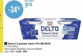 Autres variétés disponibles à des prix différents Lekg: 5680-L'unité: 2663  Yaourt à la grecque nature 10% MG DELTA 2x 150 g (300 g)  BE GEATA  DELTA  Yaourt Grec Authentique  2x150 