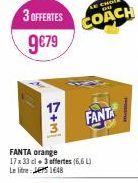 3 OFFERTES  9€79  F+m  FANTA orange 17 x 33 cl + 3 offertes (6,6 L) Le litre: Jer 1648  FANTA 