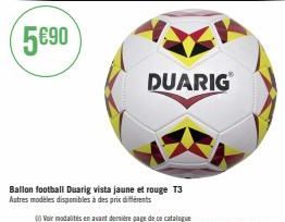 DUARIG  Ballon football Duarig vista jaune et rouge T3 Autres modèles disponibles à des prix différents 