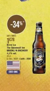 -34%  etats-unis  soit l'unite:  1€78  biere ipa the stonewall inn brooklyn brewery 4,6% vol.  33 d  dit/5639-l'anit 2069  goes 