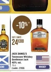 soit l'unité:  24€88  -10%  gentleman  whiskey 