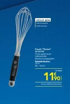 de buyer  atout pro  m  fouet "goma" de buyer fin qual indimanchable.  manche un polypropyle exemple de asi 30  rm 125513  le fouet  11,⁹0 € 