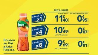 Boisson au thé pêche FUZETEA  fuzetea  à partir de x1  a partir de  x4  a partir de  x8  PRIX À L'UNITÉ  le pack de 12 ait about 40 PET  1049 969  1140 095 07 0818  11 