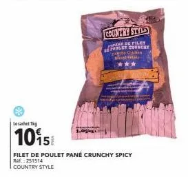 le sachet 1kg  1015  filet de poulet pané crunchy spicy  ref.: 251514 country style  country sty  de filet et crunchy ponos quan best ins  bongs 