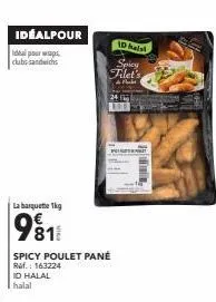 idéalpour  idéal pour waps club sandwichs  la barquette 1kg  9818  spicy poulet pane ref.: 163224 id halal  halal  10 hals  spicy  filet's  ap 
