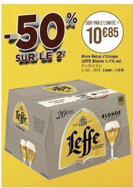 SOIT PAR 2 L'UNITÉ:  -50% 10€85  SUR LE 25  VIONGL  Shyas  20  Biere Belge d'Abbaye LEFFE Blonde 6.6% vol. 20x25 15  Le litre 269-L'unit 14€46  Leffe  THE  BLONDE 