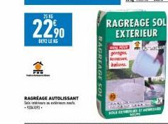 S  RAGRÉAGE AUTOLISSANT  42041093  25 KG  22⁹0  092 LENG  RAGREAGE SOL  ANAL POWE  garages  balcon  HOLE E  RAGREAGE SOL EXTERIEUR  A 