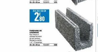 20 X 20 X 50 CM  280  PARPAING DE CHAINAGE  Perlit change hori desp Memori F-1  2080 