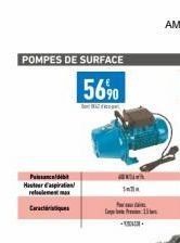 POMPES DE SURFACE  56%0  Puissance debit Haster Easpiration releulement max  Caracte  CL  Salla 