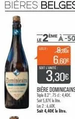 bières belges  dominicain  soit l'unité  3,30€ 