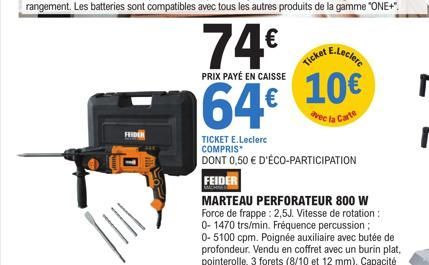 74€  PRIX PAYÉ EN CAISSE  64€  E.Leclerc  Ticket  10€  avec la Carte  TICKET E.Leclerc COMPRIS  DONT 0,50 € D'ÉCO-PARTICIPATION 